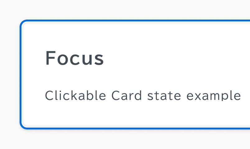 Focus状態のCard。青い枠線が表示され、白色を基調としたCardです。