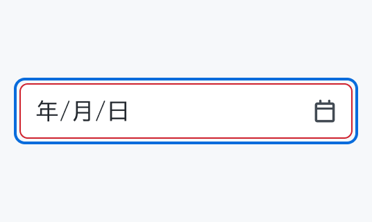 Invalid Focus状態のInput Date。青い枠線で囲まれた入力フィールド内に「年/月/日」というプレースホルダーテキストとカレンダーアイコンが表示されています。