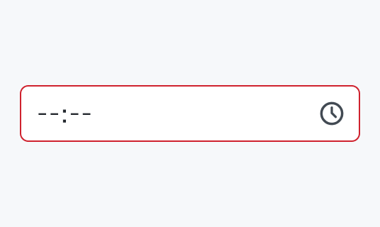 Invalid Enable状態のInput Time。赤い枠線で囲まれた入力フィールド内に「--:--」というプレースホルダーと時計アイコンが表示されています。