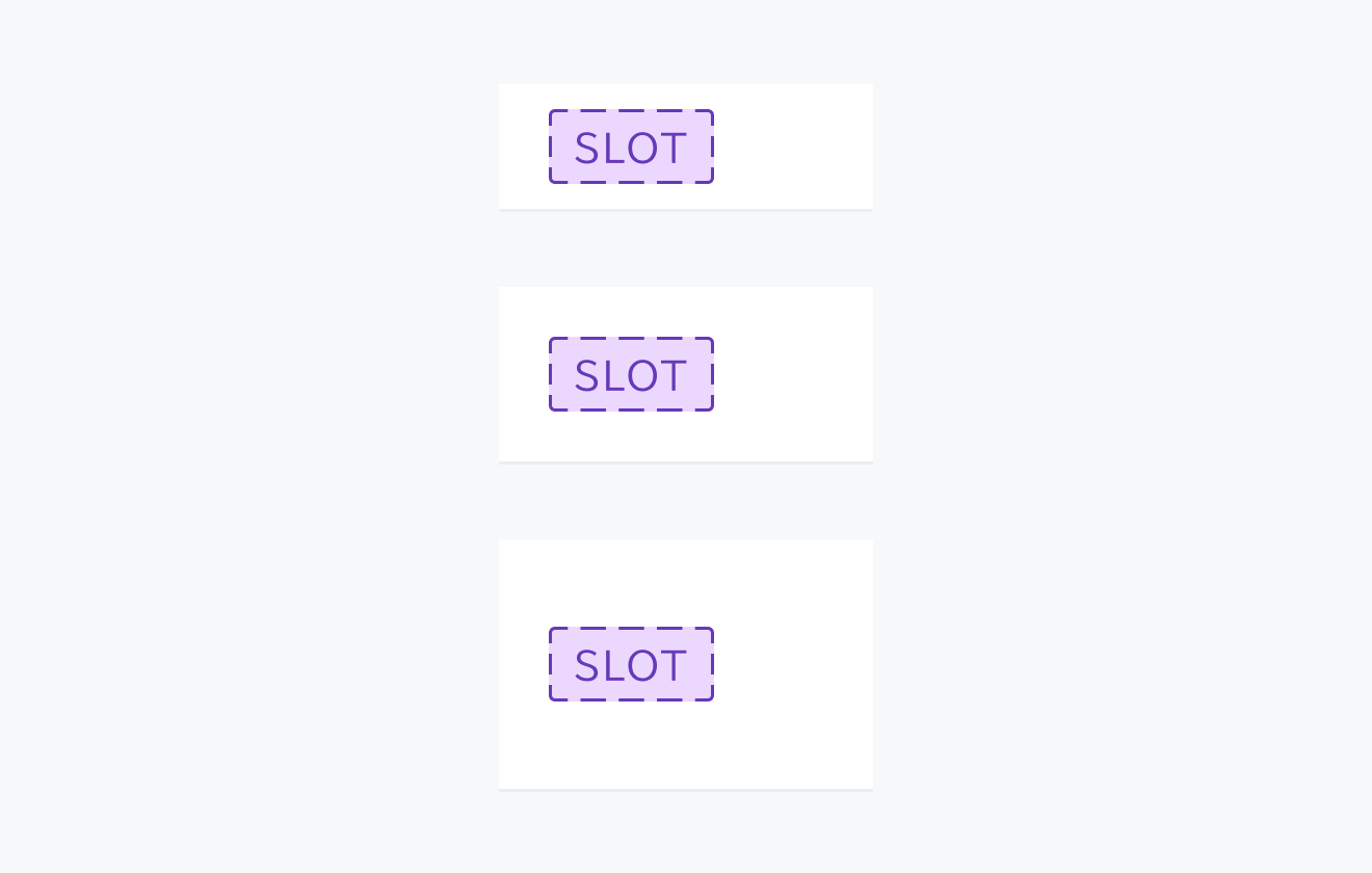 Type Slotの状態。幅が異なる3つのテーブルセルに「SLOT」という紫色の枠線で囲まれたラベルが表示されています。