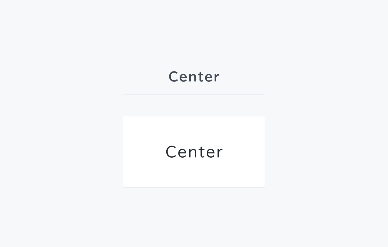 Align Centerの状態。2つのテーブルセルに「Center」というテキストが中央揃えで表示されています。