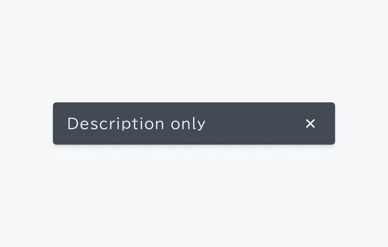 タイトルが無効なToast。「Description only」というデスクリプションのみを持つ、トーストを示しています。